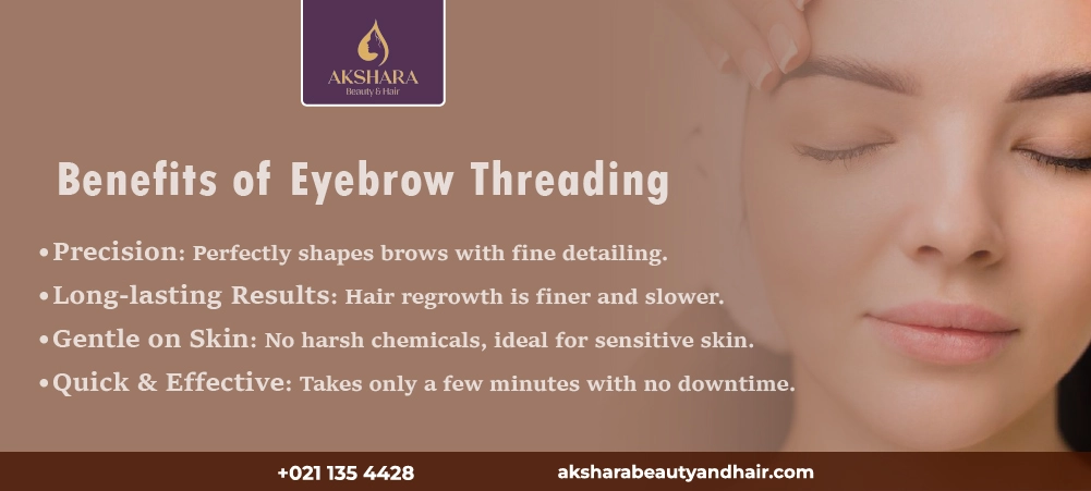 Benefits of Eyebrow Threading & Waxing